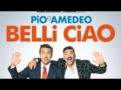 Belli Ciao film completo Pio e Amedeo completo italiano